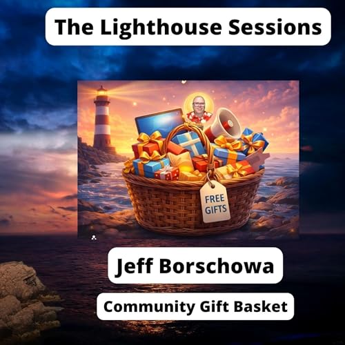 Jeff Borschowa: How to Access the "Community Gift Basket" for Strategic Quick Wins