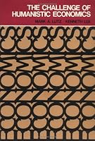 The challenge of humanistic economics 0805366423 Book Cover