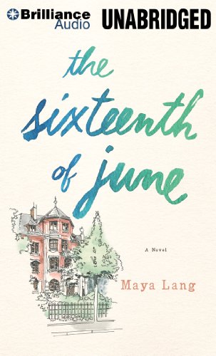 The Sixteenth of June: A Novel