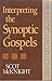 Interpreting the Synoptic Gospels (Guides to New Testament Exegesis)
