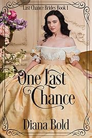 One Last Chance (Last Chance Brides Book 1)