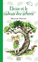 Éloïse et le cadeau des arbres 2894351186 Book Cover