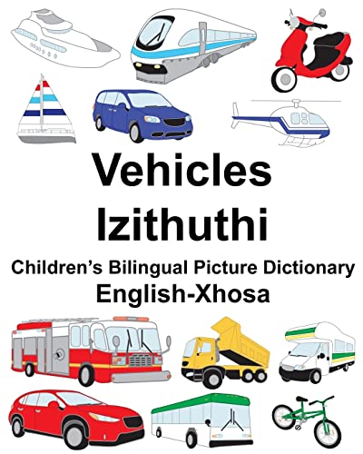 English-Xhosa Vehicles/Izithuthi Children’s Bilingual Picture Dictionary (FreeBilingualBooks.com)