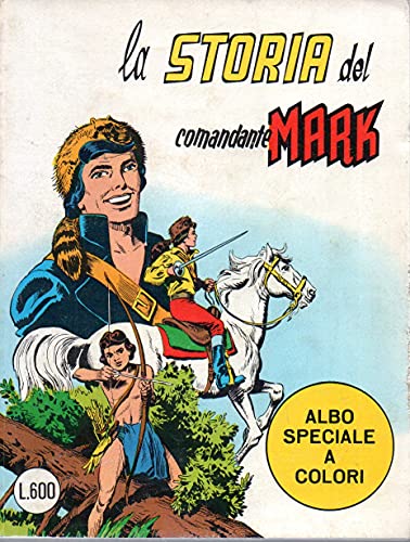  Il comandante Mark 100 La storia del comandante Mark settembre 1980