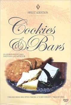 Sweet Addition - Cookies & Bars w/ Danielle Myxter