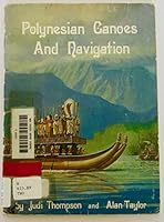 Polynesian Canoes and Navigation 0939154153 Book Cover