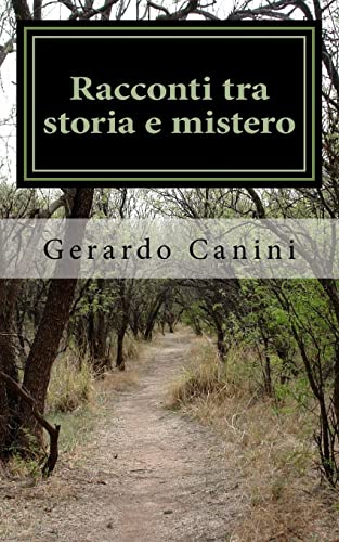 Racconti tra storia e mistero (Italian Edition)