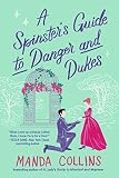 Cover zum Buch A Spinster's Guide to Danger and Dukes