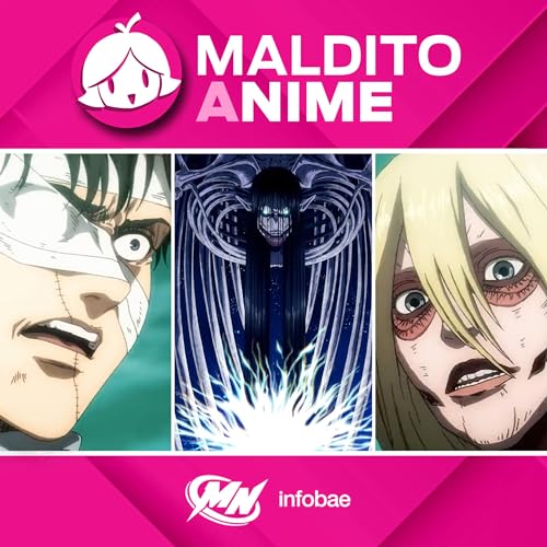 Maldito Anime | 17 | Spoilercast Shingeki No Kyojin