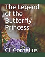 Legend of the Butterfly Princess: Princess Autumn 1731139012 Book Cover