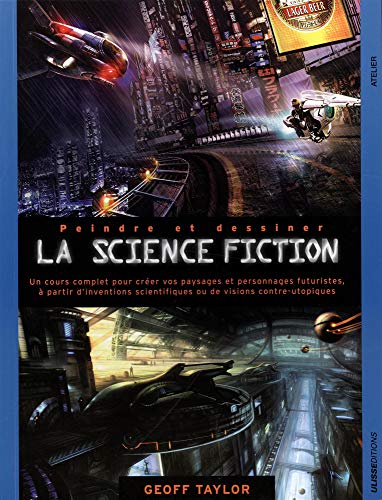Télécharger Peindre et dessiner la science fiction Livre eBook France
