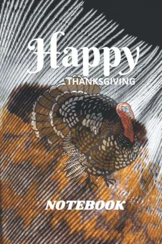 HAPPY THANKSGIVING NOTEBOOK: Thanksgiving turkey design