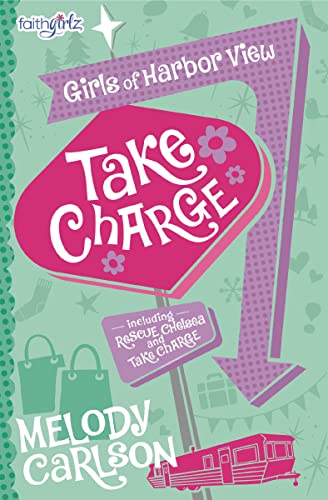 Take Charge (Faithgirlz / Girls of 622 Harbor View)