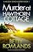Murder at Hawthorn Cottage: An absolutely gripping cozy mystery (A Melissa Craig Mystery Book 1)