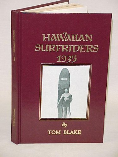 Hawaiian Surfriders 1935: Tom Blake: Amazon.com: Books