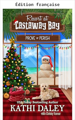 Le complexe de Castaway Bay : prouver ou périr (Resort de Castaway Bay t. 5)