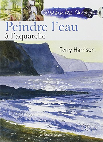 Télécharger Peindre l'eau à l'aquarelle PDF Ebook En Ligne