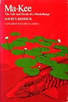 Ma-Kee: the life and death of a muskellunge B0007JBKTE Book Cover