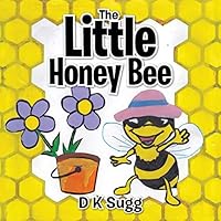 The Little Honey Bee 1452529345 Book Cover