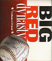 Big Red Dynasty: How Bob Howsam & Sparky Anderson Built the Big Red Machine 0964140225 Book Cover