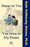 Shame on You - You Were in My Dream
