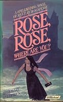 Rose, Rose, Where Are You? 0698108698 Book Cover