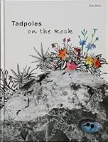 Tadpoles on the Rock 1592650678 Book Cover