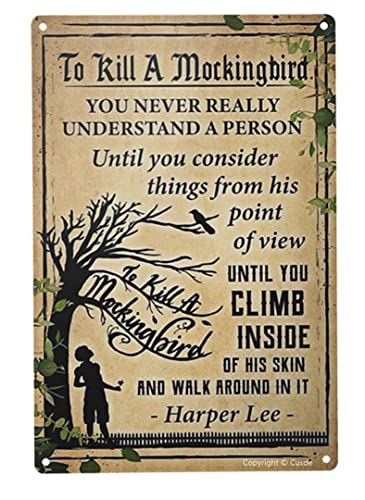 Cusde To Kill A Mockingbird Metal Tin Sign Wall Art Vintage Retro Decorations Gifts for Harper Lee Poster Used for Bar Home Living Bar Garage Man Cave 8x12 Inch