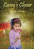 Casey's Clover 1724032771 Book Cover