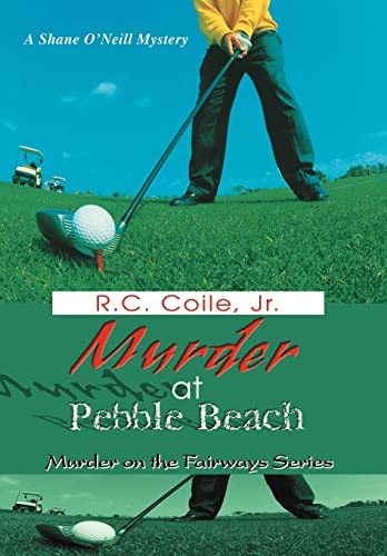 Murder at Pebble Beach: Murder on the Fairways Series