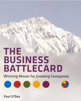 Paperback The Business Battlecard: Winning Moves for Growing Companies Book
