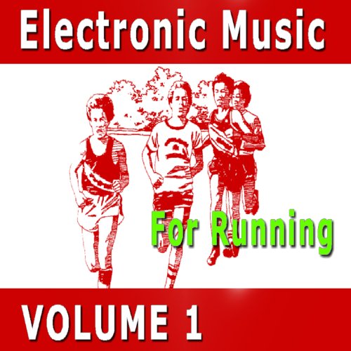 Electronic Music for Running, Vol. 1