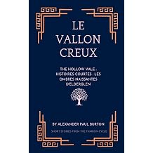 Le Vallon Creux Histoires courtes Les ombres naissantes d'Elderglen 10 The Tharion Cycle Memory Is the Last Magic. Silence Is the First Language.
