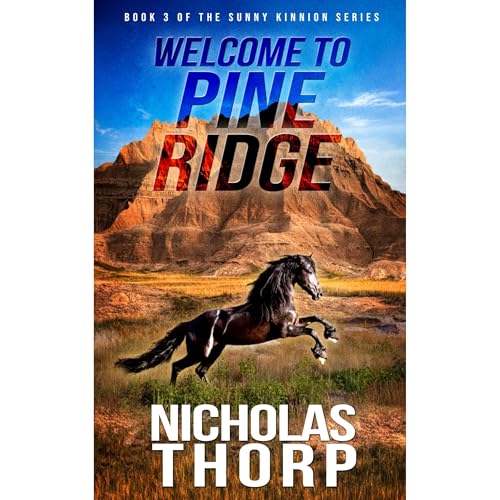 Welcome to Pine Ridge (By Nicholas Thorp) episode artwork