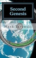 Second Genesis: Book One of the Seraphist Universe (Volume 1) 1537315013 Book Cover