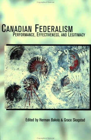 Canadian Federalism: Performance, Effectiveness, and Legitimacy (July 15,2001)