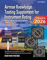Airman Knowledge Testing Supplement for Instrument Rating FAA-CT-8080-3F (Color Print): (IFR Flight Training Study & Test Prep Guide) B09MK4Q7JC Book Cover