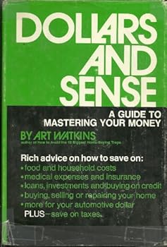 Hardcover Dollars and sense;: A guide to mastering your money Book