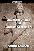 Anunnaki Origins and Sumerian Connections B0G37SNQ11 Book Cover