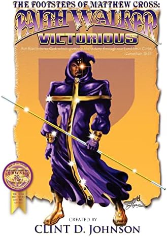 The Footsteps of Matthew Cross: Faith Walker Victorious