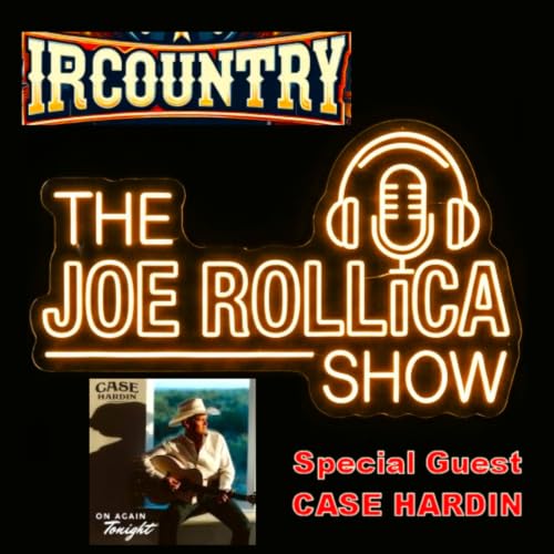 The Joe Rollica Show - Case Hardin