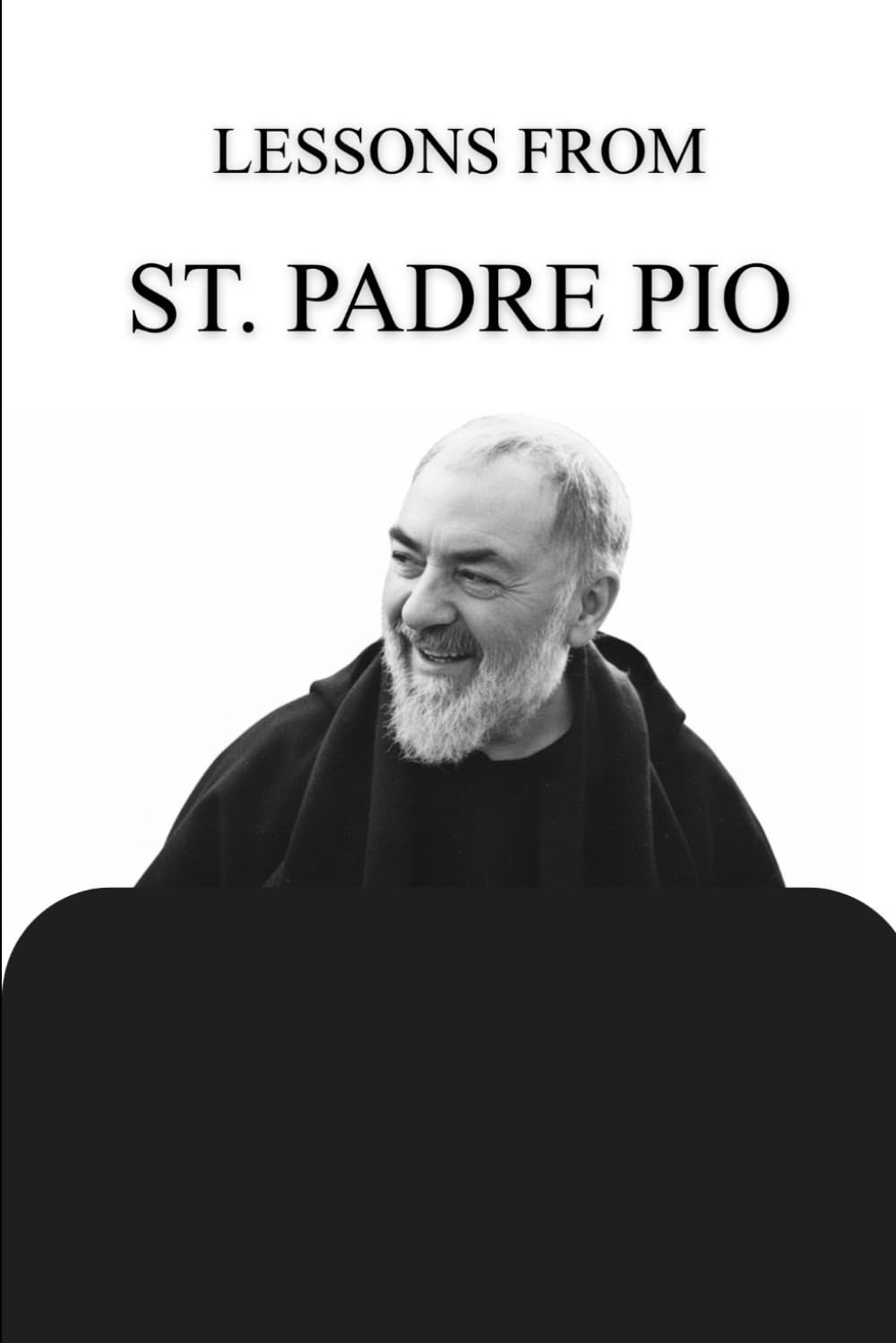 LESSONS FROM ST. PADRE PIO