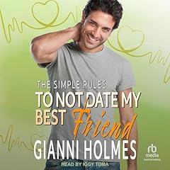 To Not Date My Best Friend Audiolibro Por Gianni Holmes arte de portada