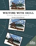 Writing With Skill, Level 2: Student Workbook (The Complete Writer)