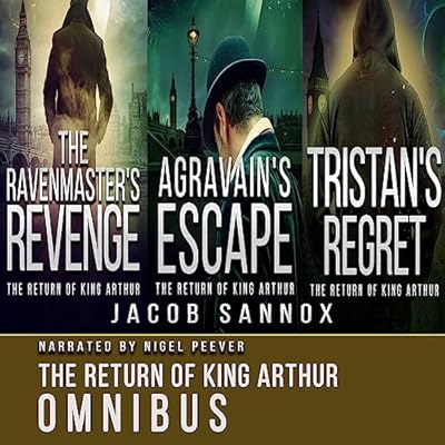 The Return of King Arthur Omnibus