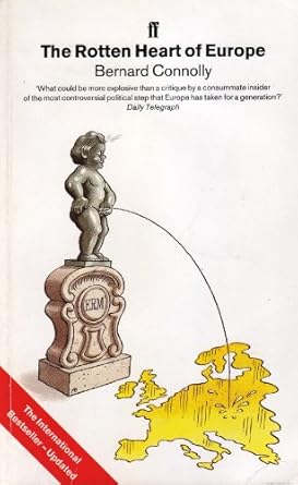 The Rotten Heart of Europe: The Dirty War for Europe's Money