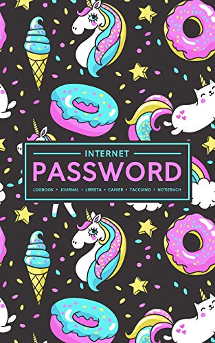 Internet Password Logbook | Journal | Libreta | Cahier | Taccuino | Notizbuch: 100 Page Password Book to Track & Organize Your Computer Logins, ... & Usernames: Unicorns & Ice Cream 160-8