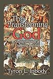 The Transforming God