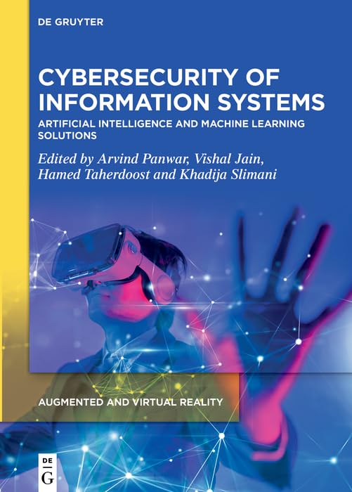 Cybersecurity of Information Systems: Artificial Intelligence and Machine Learning Solutions (English Edition)