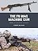 The FN MAG Machine Gun: M240, L7, and other variants (Weapon, 63)